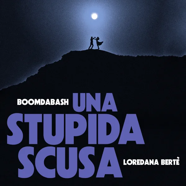 Cover art for Una Stupida Scusa — Boomdabash & Loredana Bertè